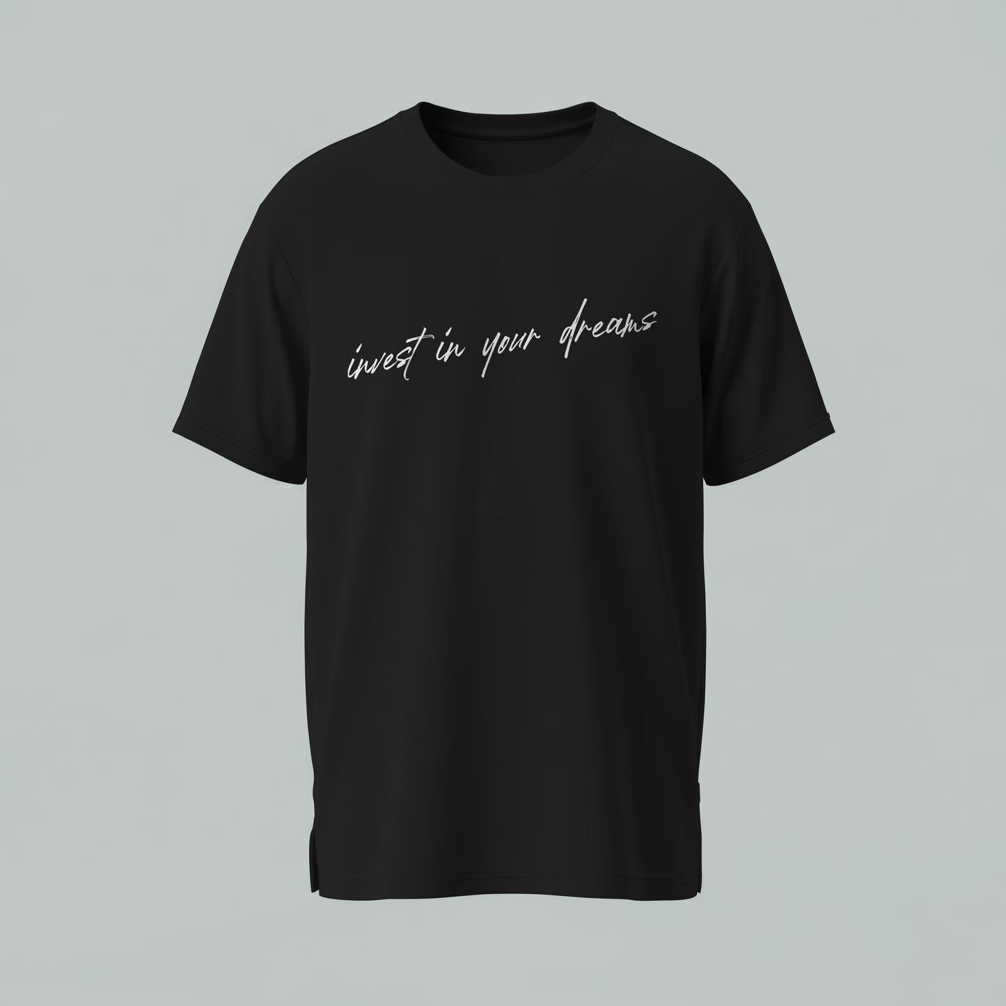 Invest in your dreams tshirt