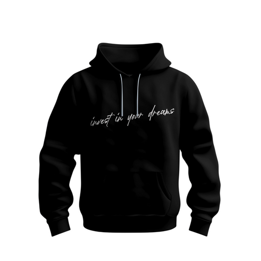 Hoodie invest in your dreams